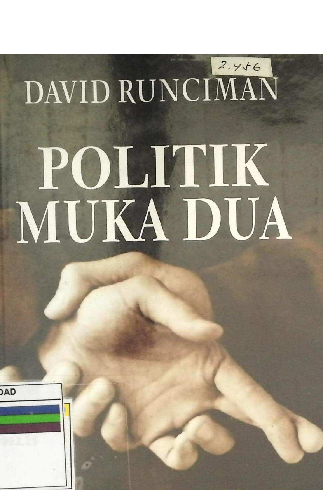 Politik Muka Dua Topeng Kekuasaan Dari Hobbes Hingga Orwell
